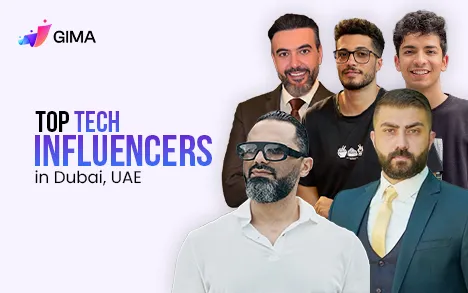 Top Tech Influencers In Dubai, GIMA